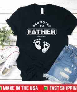 Promoted To Father 2021 Dad Son Daughter Father's Day T-Shirt