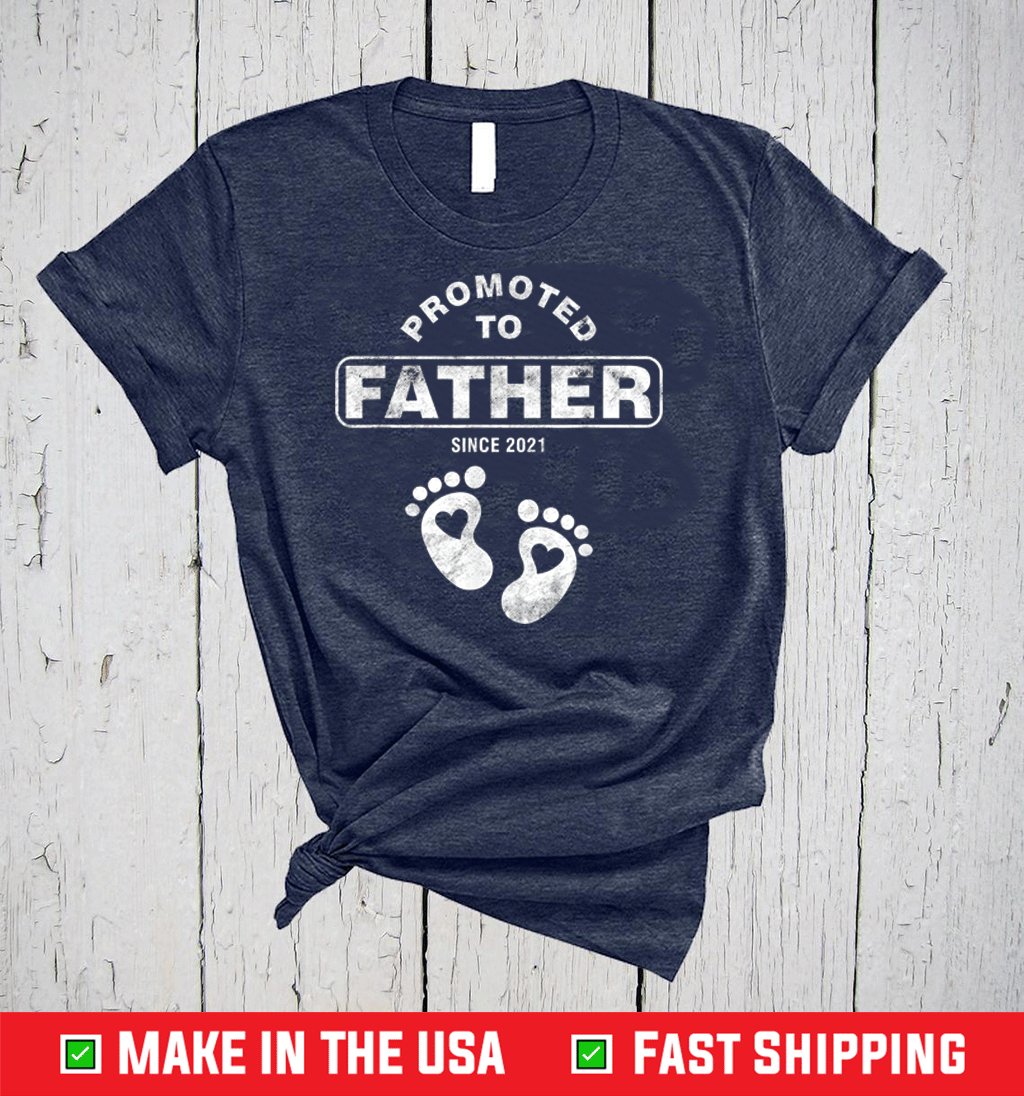 Promoted To Father 2021 Dad Son Daughter Father's Day T-Shirt