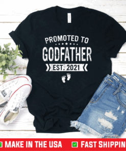 Promoted To Godfather Est 2021 Shirt Gift Fathers Day T-Shirt