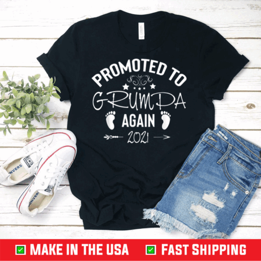 Promoted To Grumpa Grandpa Again 2021 T-Shirt