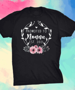 Promoted To Nonna Est 2021 Mothers Day New Grandma T-Shirt