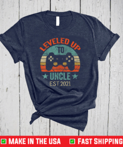 Promoted To Uncle EST. 2021 2020 Leveled Up To Daddy & Dad T-Shirt