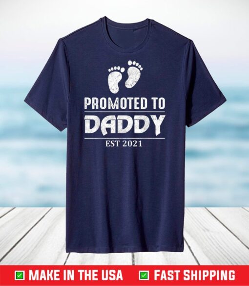 Promoted to Daddy 2021 Soon to be Dad Husband T-Shirt