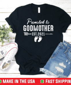 Promoted to Godmother est 2021 New Great Godmother T-Shirt