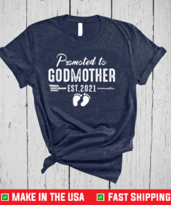 Promoted to Godmother est 2021 New Great Godmother T-Shirt