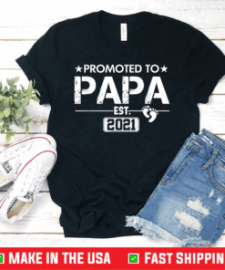 Promoted to Papa 2021 First Time Fathers New Daddy Dad T-Shirt