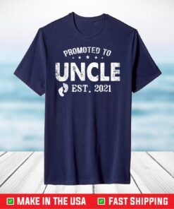 Promoted to Uncle 2021 Father's Day Est.2021 T-Shirt