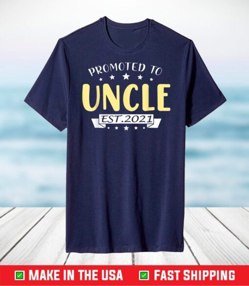 Promoted to Uncle 2021 Father's Day T-Shirt