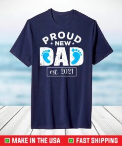 Proud New Dad Est 2021 Shirt Promoted to Daddy Its a Boy T-Shirt