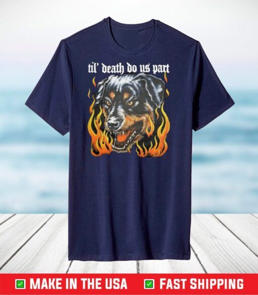 Rottweiler Till Death Do Us Part T-Shirt