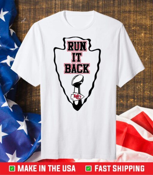 Run It Back - Kansas City Chiefs Super Bowl Champs Gift T-Shirt