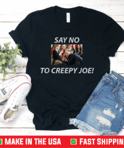 Say No To Creepy Joe Biden Hairy Legs Speech Roaches Dem T-Shirt