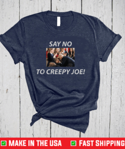 Say No To Creepy Joe Biden Hairy Legs Speech Roaches Dem T-Shirt