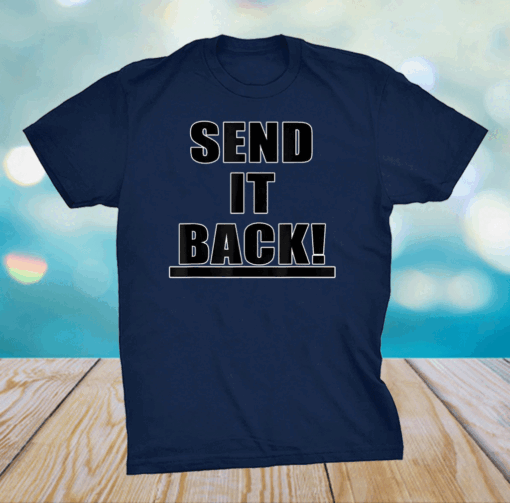 Send it Back Pence President Trump Slogan T-Shirt