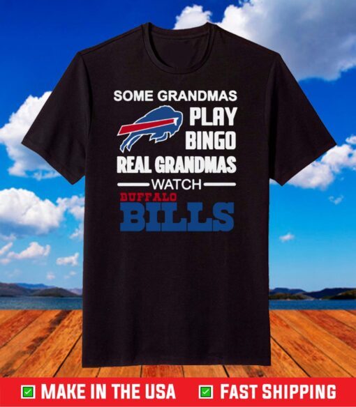 Some grandmas play bingo watch Buffalo Bills Shirt