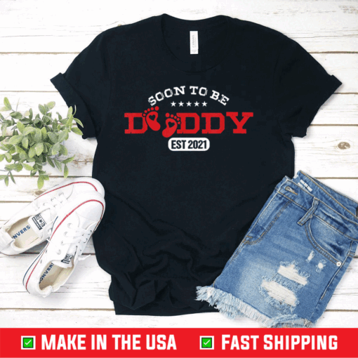 Soon To Be Daddy 2021 Father´s Day Son Daughter Dad T-Shirt