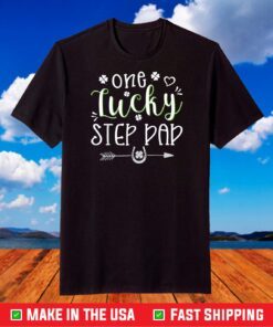 St. Patrick's Day Cute Gift for One Lucky Step Dad T-Shirt