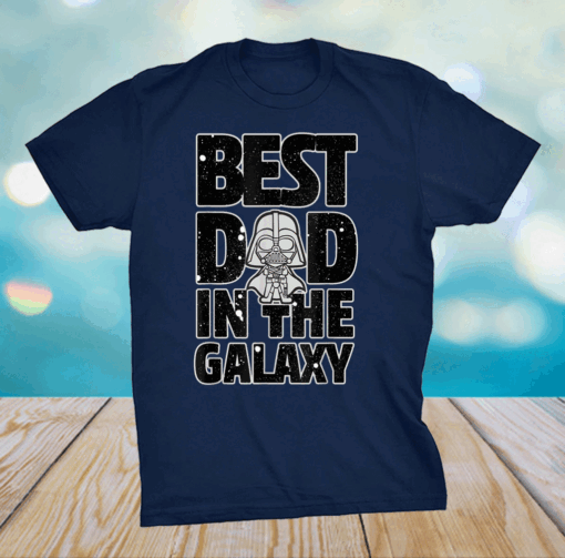 Star Wars Best Dad in the Galaxy Darth Vader T-Shirt