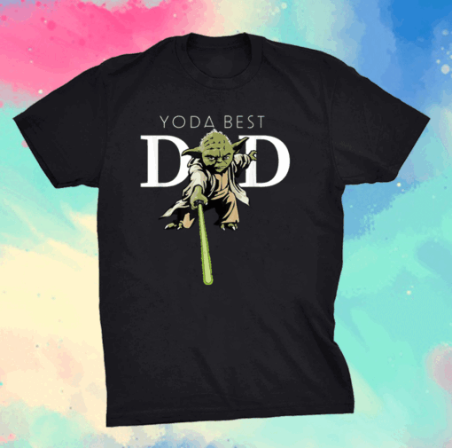 Star Wars Yoda Lightsaber Best Dad Father's Day T-Shirt