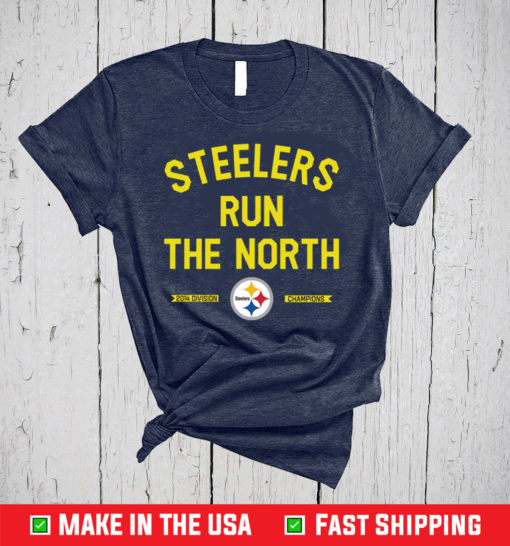 Steelers Run The North shirt