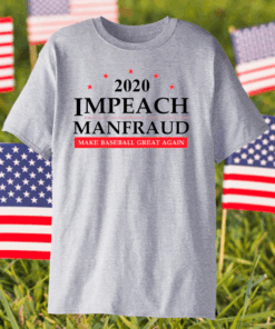 Top 2020 Impeach Manfred Make Baseball Great Again Shirt