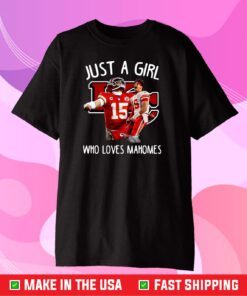 Top Just A Girl Who Loves Mahomes Kansas City Chiefs Shirt, 2021 AFC Champions Football Chiefs Classic T-Shirt