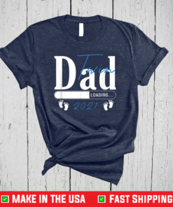 Twin Dad Loading 2021 Father Gift Kid Dad-2-Be Father's Day T-Shirt