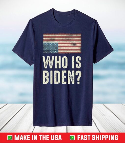 Vintage Who Is Biden Emergency Flag T-Shirt