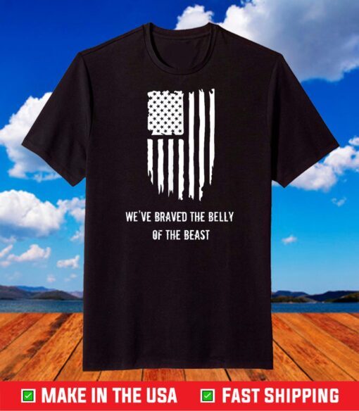 We’ve Braved The Belly of the Beast - The Hill We Climb T-Shirt