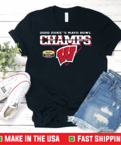 Wisconsin Badgers 2020 Duke’s Mayo Bowl Champions Shirt