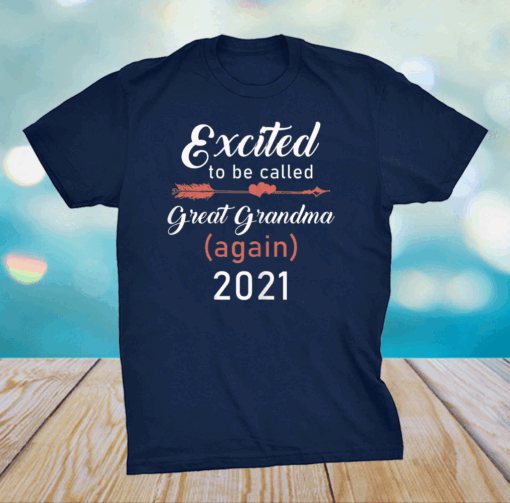 Womens Excited To Be Great Grandma Again 2021 Mother's Day T-Shirt