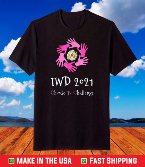 2021 International Women's Day apparel #IWD2021 T-Shirt