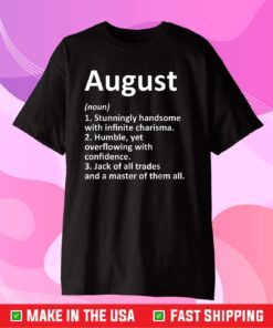 AUGUST Definition Personalized Name Funny Birthday Gift Idea Classic T-Shirts