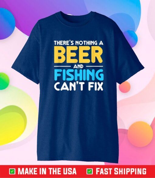 Beer and Fishing Can't Fix Trendy Dad Husband Classic T-Shirt