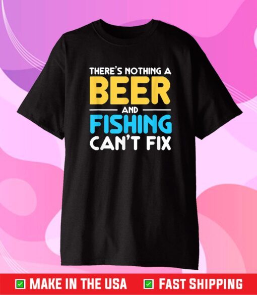 Beer and Fishing Can't Fix Trendy Dad Husband Classic T-Shirt