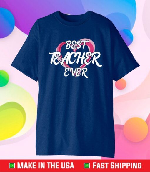 Best Teacher Ever Lecturer Tutor Classic T-Shirt