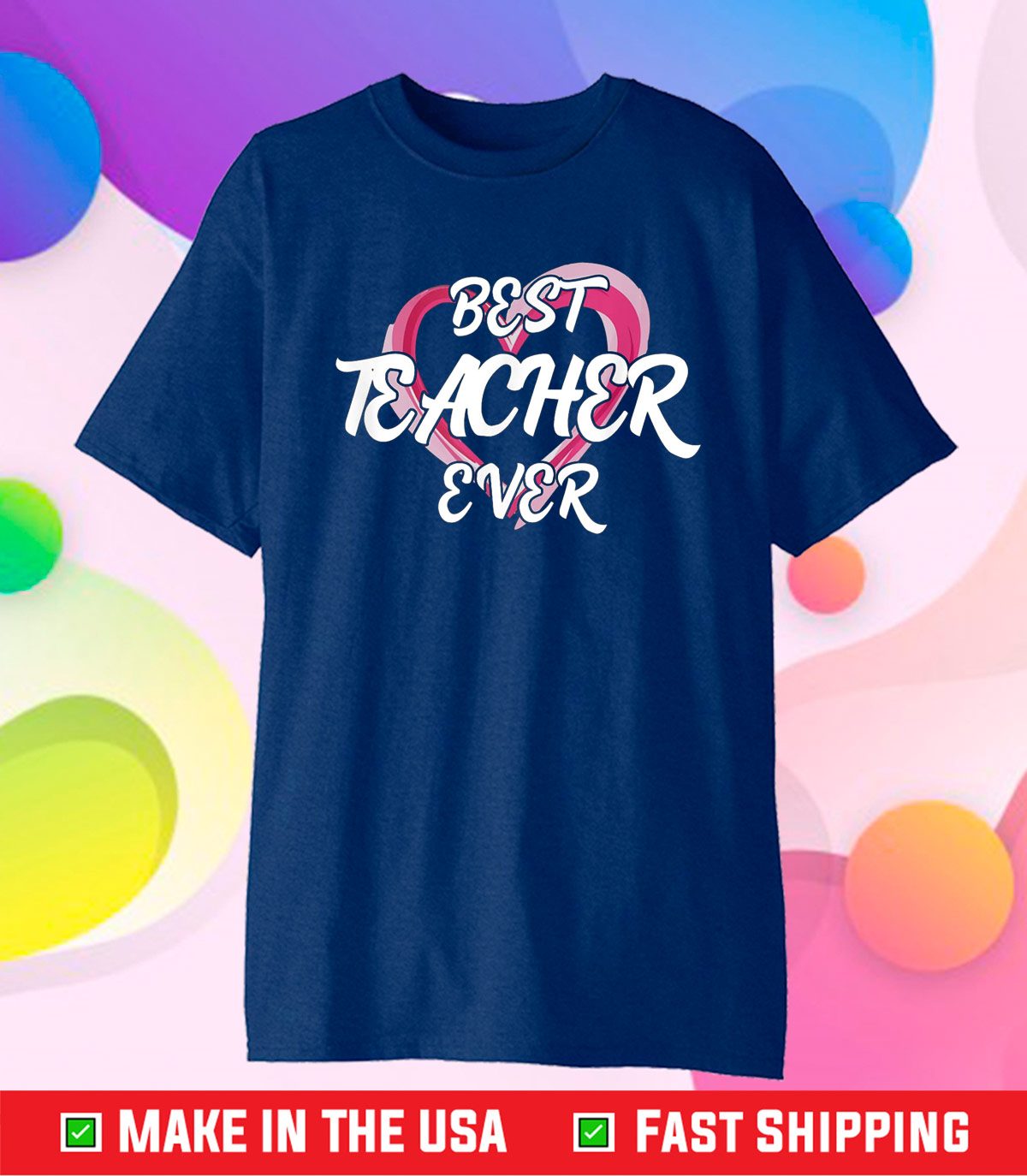 best teacher ever shirt