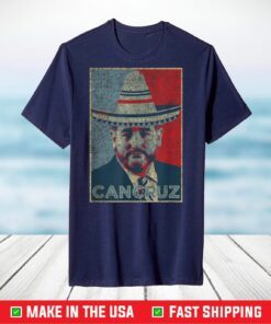 CanCruz - Ted Cruz Cancun Vacation - Funny Mexican Sombrero T-Shirt