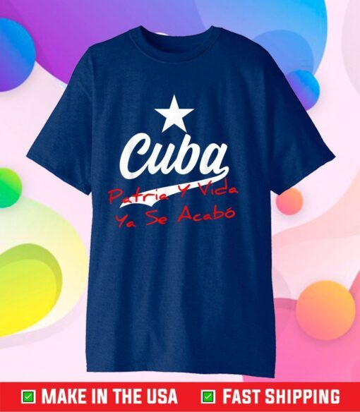 Cuba Vida CUBA Patria SE ACABÓ EL SILENCIO Classic T-Shirt