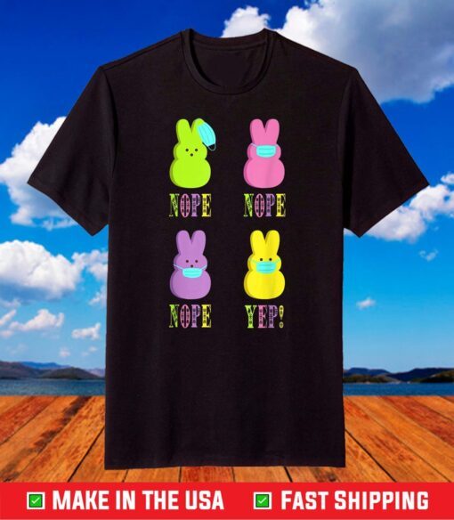 Easter Day 2021 Peeps Wearing Mask Wrong Funny Easter T-Shirt