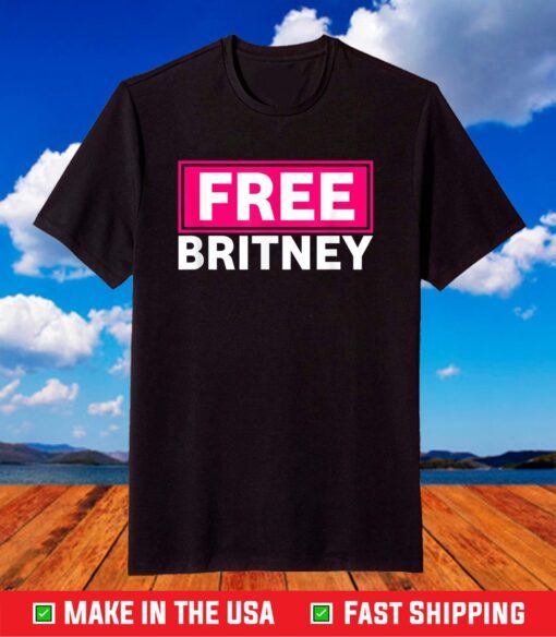 Free Britney #FreeBritney Hashtag FreeBritney Tee T-Shirt