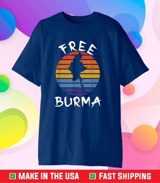 Free Burma Freedom for Myanmar and Burmese People Gift T-Shirt