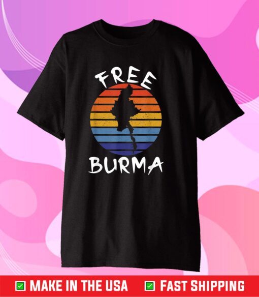 Free Burma Freedom for Myanmar and Burmese People Gift T-Shirt