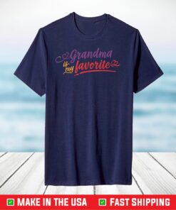 Grandma is my favorite mother's day 2021 T-Shirt