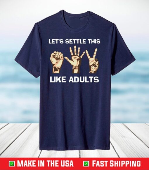 Hand language let’s settle this like adults shirt