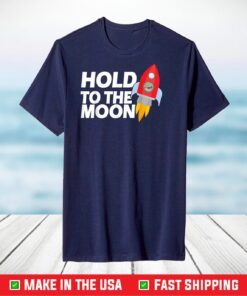 Hold To the Moon, GME short squeeze, Hedge fun WallStreetBet T-Shirt