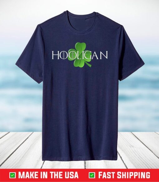 Hooligan St Patricks Day Gift Funny Teen Kids Moms Matching T-Shirt