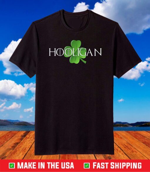 Hooligan St Patricks Day Gift Funny Teen Kids Moms Matching T-Shirt