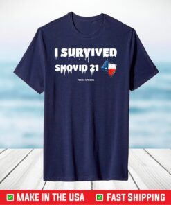 I Survived Snovid 21 Shirt Texas Snow T-Shirt