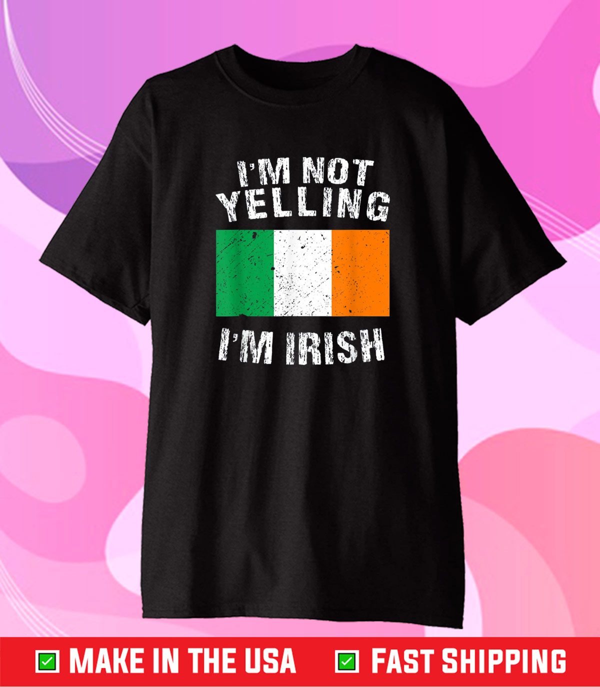 Im Not Yelling Im Irish Classic T Shirt Shirtelephant Office